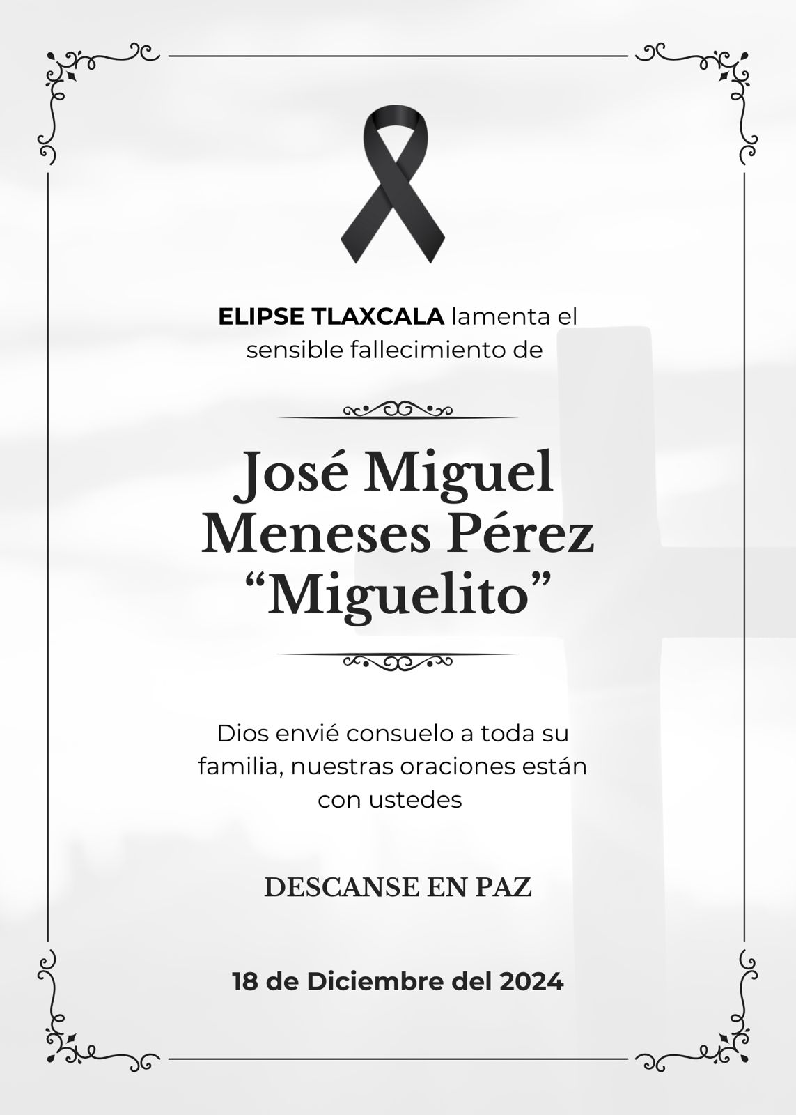 Elipse Tlaxcala lamenta el sencible fallecimiento de José Miguel Meneses “Miguelito”