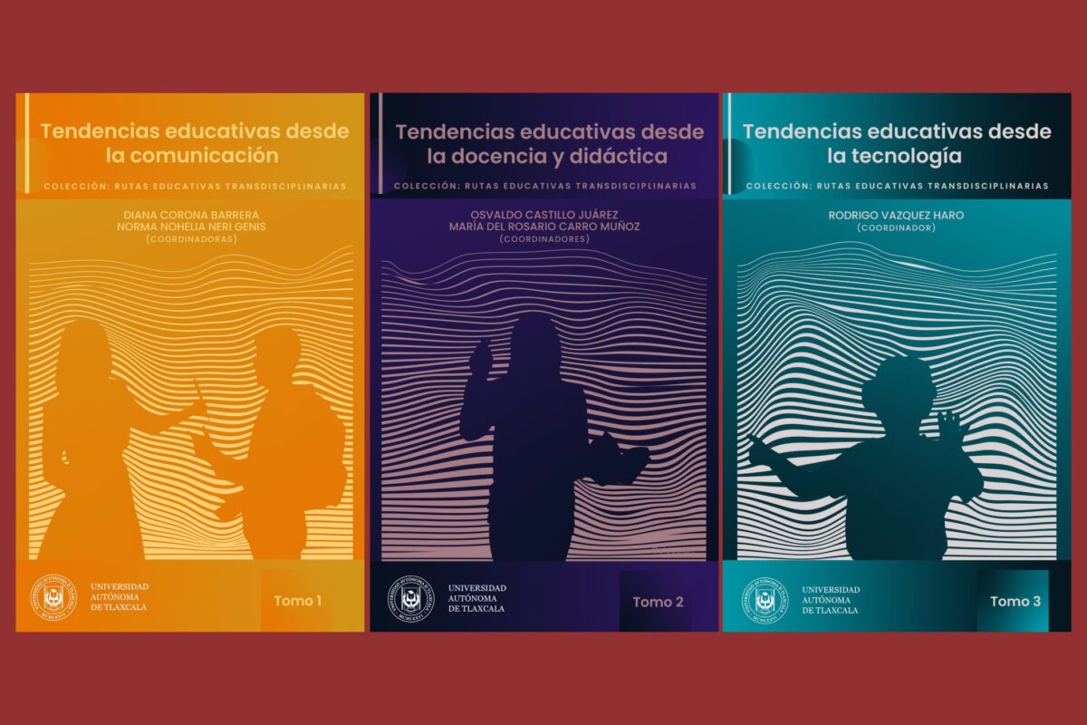 Publica Facultad de Ciencias de la Educación UATx  su colección “Rutas educativas transdisciplinarias”