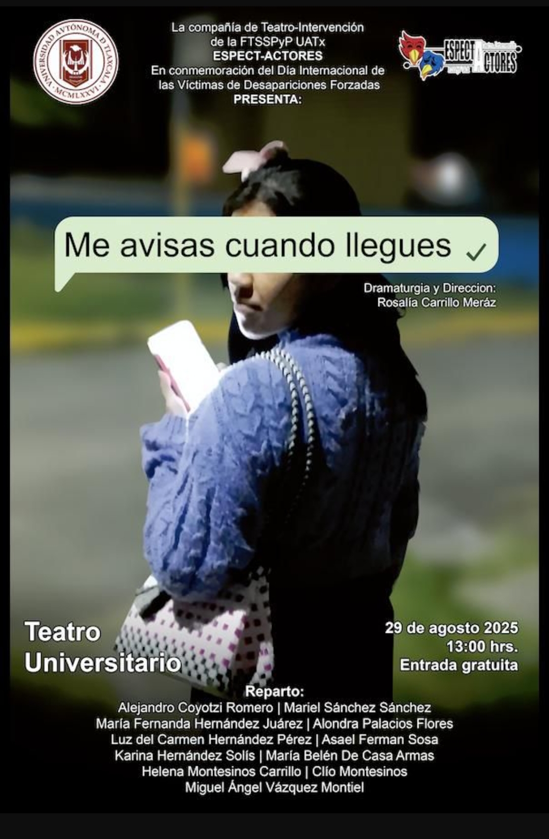  Compañía de Teatro UATx EspectActores    invita al estreno de “Me avisas cuando llegues”